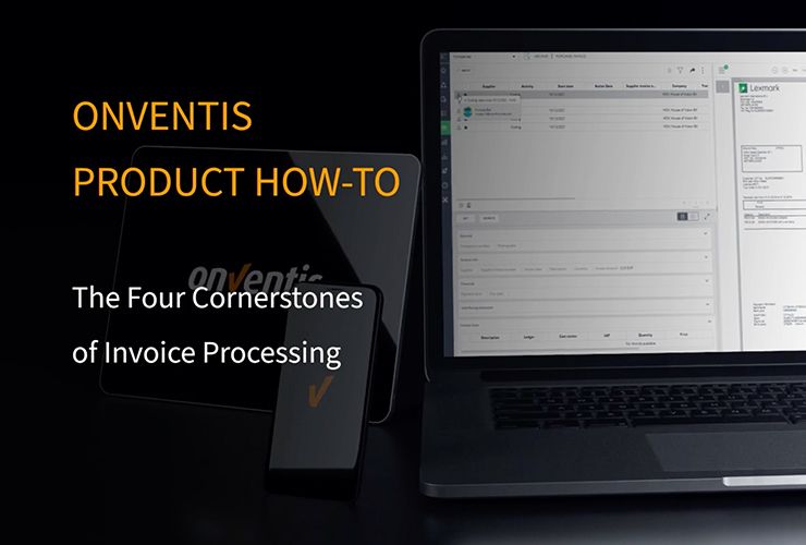 Onventis Product How-to - The Four Cornerstones of Invoice Processing